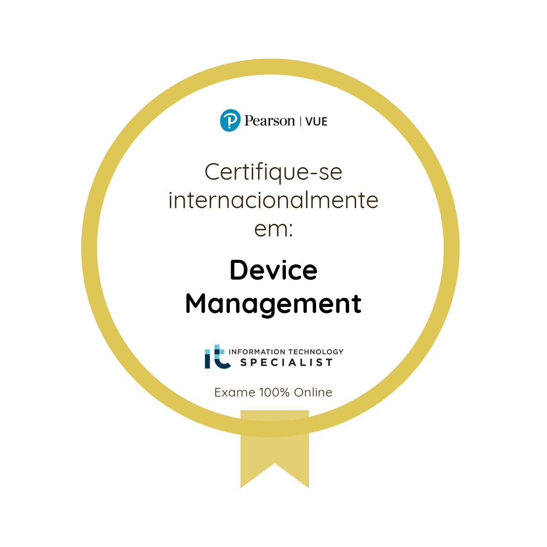 Certificação de especialista em TI: Configuração e gerenciamento de dispositivos