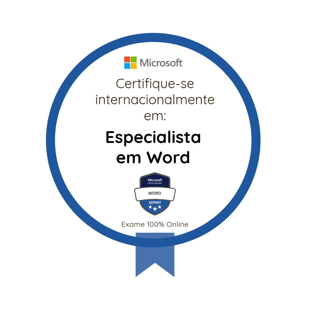 Certificado Especialista em Microsoft Office: Especialista em Word (Aplicativos Microsoft 365)