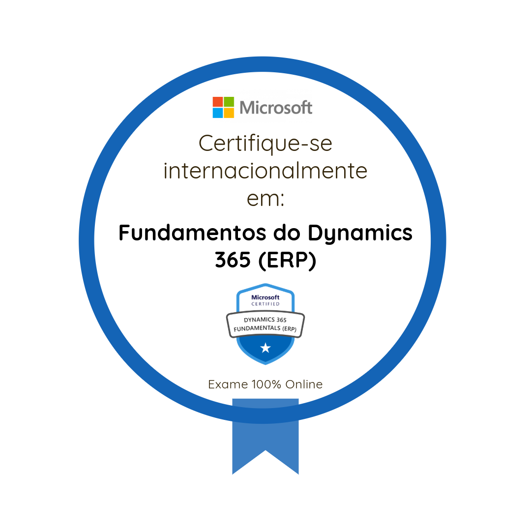 Certificado pela Microsoft: Fundamentos do Dynamics 365 (ERP) (MB-920)