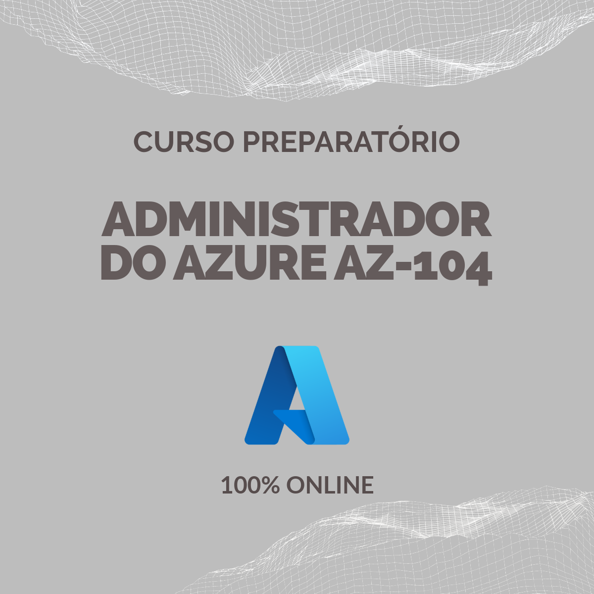 Curso de Administrador do Microsoft Azure (AZ-104)