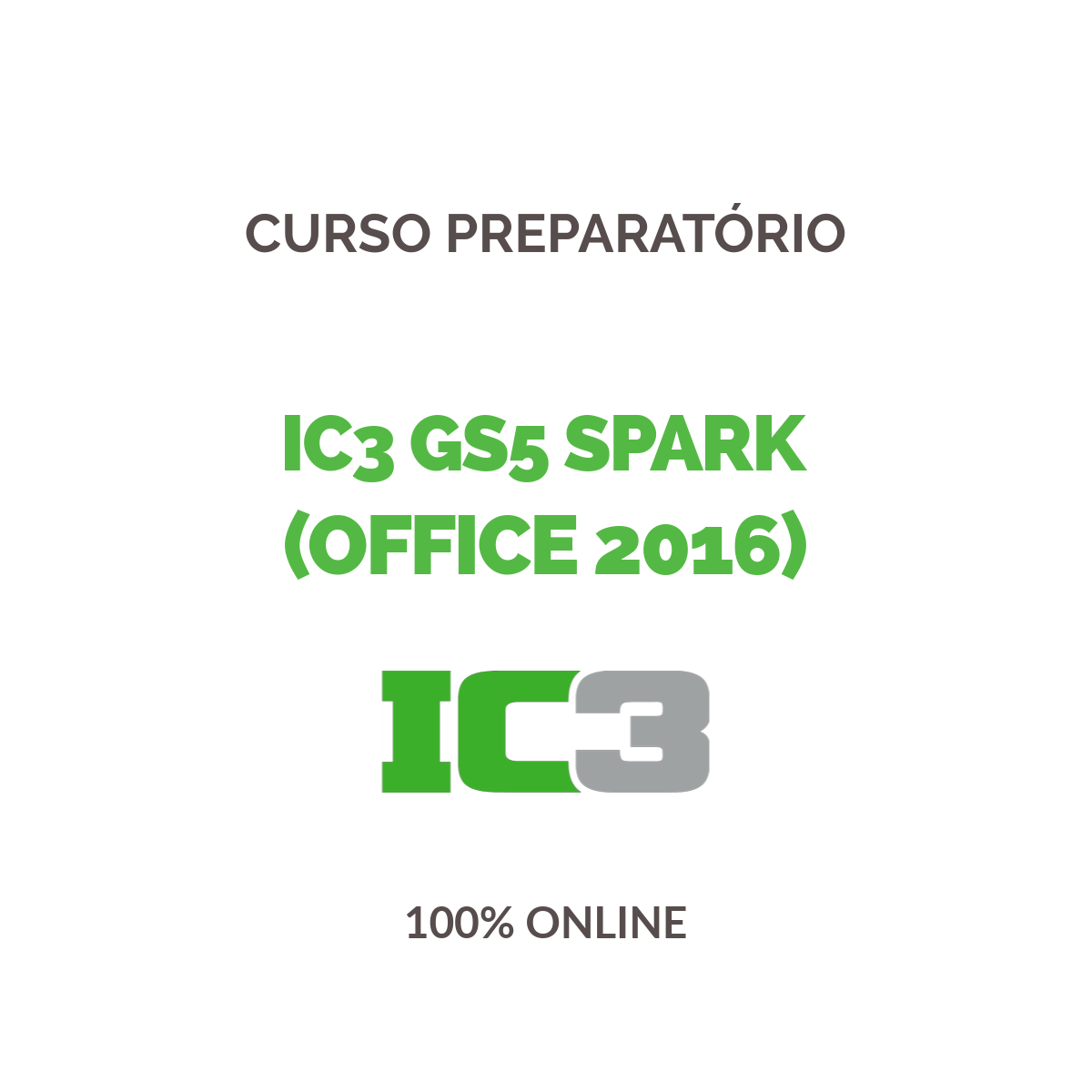 Curso de IC3 GS5 Spark (Office 2016)