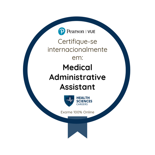 Carreiras em Ciências da Saúde: Certificação de Assistente Administrativo Médico