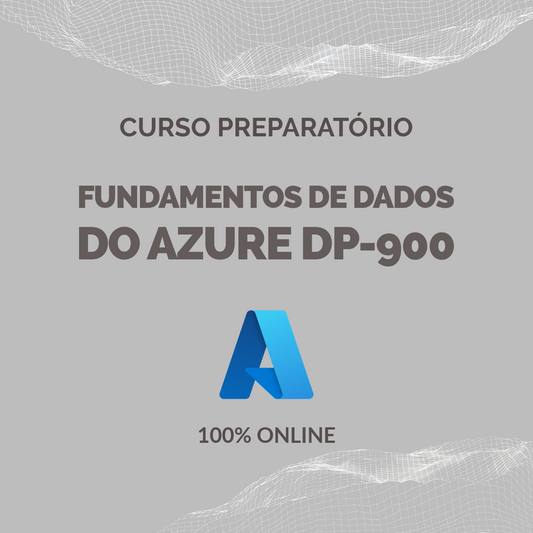 Curso de Fundamentos de Dados do Microsoft Azure (DP-900)
